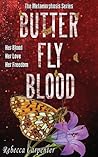 Butterfly Blood (Metamorphosis, #2)