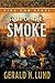 Out of the Smoke (Fire and ...