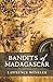 Bandits of Madagascar by Lawrence Winkler