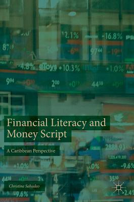 Financial Literacy and Money Script: A Caribbean Perspective