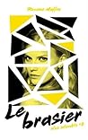 Le brasier (Nos interdits, #2) Le brasier (Nos interdits, #2)