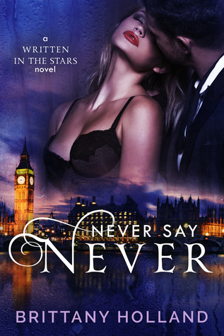 Never Say Never (Written in the Stars, #2)
