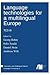Language technologies for a multilingual Europe by Georg Rehm