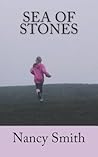 Sea of Stones by Nancy Smith