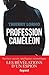 Profession Caméléon (Documents) (French Edition)