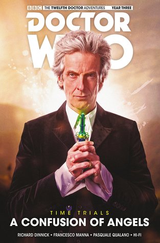 Doctor Who: The Twelfth Doctor, Time Trials Vol 3: A Confusion of Angels (Kindle Edition)