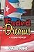 Faded Dreams: A Cuban Memoir