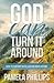 God Can Turn it Around by Pamela Phillips