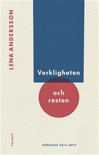 Verkligheten och resten (Hardcover)