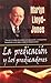 La Predicacion y los predicadores by D. Martyn Lloyd-Jones