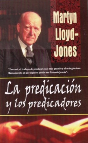 La Predicacion y los predicadores
