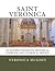 Saint Veronica: An Eastern Orthodox Historical Overview and Liturgical Service