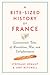 A Bite-Sized History of Fra...