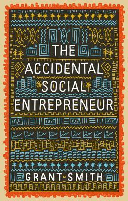 The Accidental Social Entrepreneur