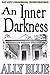 An Inner Darkness (Bay City Paranormal Investigations Book 5)
