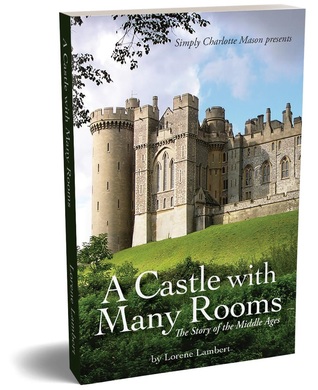 A Castle with Many Rooms: The Story of the Middle Ages