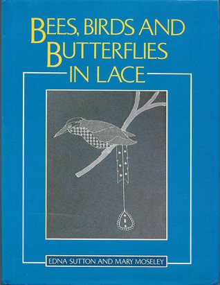 Bees, Birds and Butterflies in Lace (Hardcover)