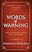 Words of Warning (Annotated, Updated Edition): For Those Wavering Between Belief and Unbelief