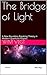 The Bridge of Light: A New ...