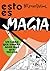 Esto es magia by Alfonso Moliné