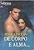 De Corpo e Alma... (The Being Trilogy #2)