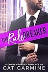 The Rule Breaker (Breaking All The Rules Book 2)