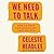 We Need to Talk: How to Have Conversations That Matter