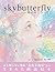 skybutterfly-karanomukou- (...