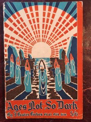 Ages Not So Dark: Being an Anthropological Retrospect of Britain and the Extreme West of Europe (Paperback)
