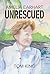 Amelia Earhart Unrescued by Thomas F. King