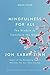 Mindfulness for All: The Wisdom to Transform the World