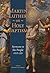 Martin Luther on Holy Bapti...
