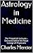 Astrology in Medicine (Anno...
