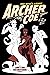 Archer Coe Vol. 2: And the ...
