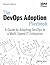 Devops Adoption Playbook by Sanjeev Sharma