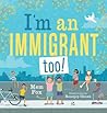 I'm an Immigrant Too!