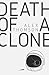 Death of a Clone by Alex Thomson