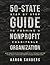 50-State Step by Step Guide to Forming A Nonprofit Charitable... by Aaron Sanders