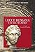 Lecce romana e il suo teatro
