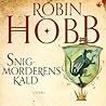 Snigmorderens kald by Robin Hobb