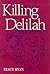 Killing Delilah
