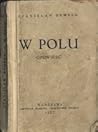 W polu: opowieść W polu: opowieść