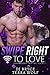 Swipe Right for Love (Paranormal Mating Series, #2) by D.J. Bryce