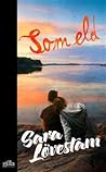 Som eld by Sara Lövestam