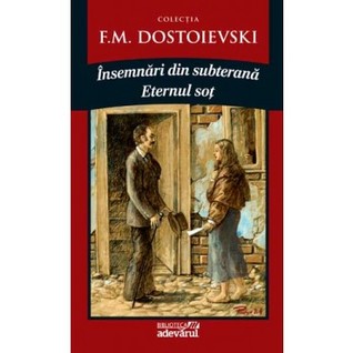 Insemnari din subterana / Eternul soţ