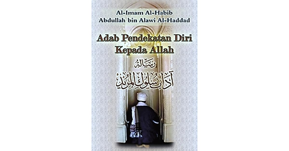 Adab Pendekatan Diri Kepada Allah By Imam Abdullah Al Haddad