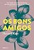 Os bons amigos
