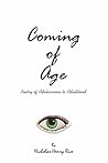 Coming Of Age by Nicholas Rice Coming Of Age by Nicholas Rice