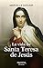 La vida de Santa Teresa de Jesús by Marcelle Auclair