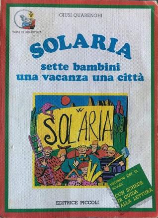Solaria. Sette bambini una vacanza una città